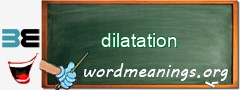 WordMeaning blackboard for dilatation